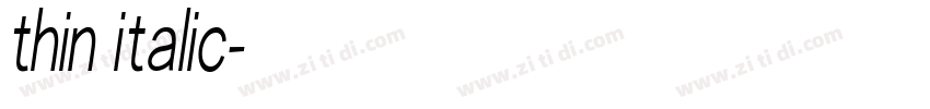 thin italic字体转换 thin italic字体转换